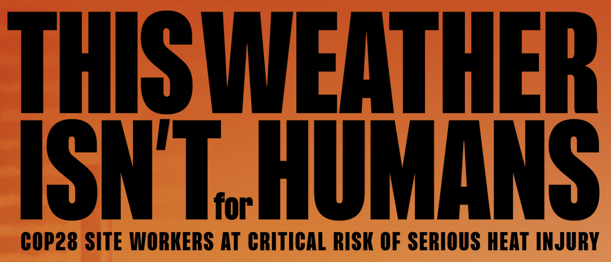 New briefing: COP28 site workers at critical risk of serious heat injury